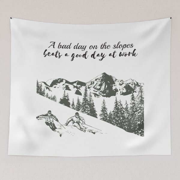 Item preview, A Bad Day On The Slopes Beats A Good Day At Work designed and sold by 4AllTimes.