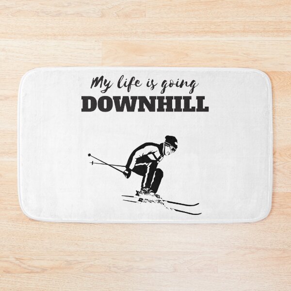 Item preview, My Life Is Going Downhill designed and sold by 4AllTimes.