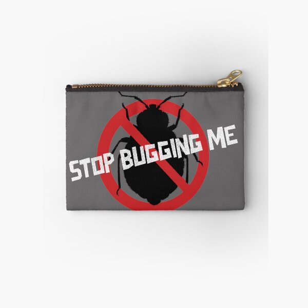 Item preview, Stop Bugging Me designed and sold by Spicy Chilli.