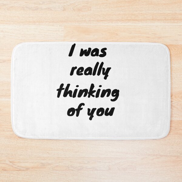 Item preview, I was really thinking of you, White Lie Party Quotes Sayings Meme Gift   designed and sold by Bachirdz.