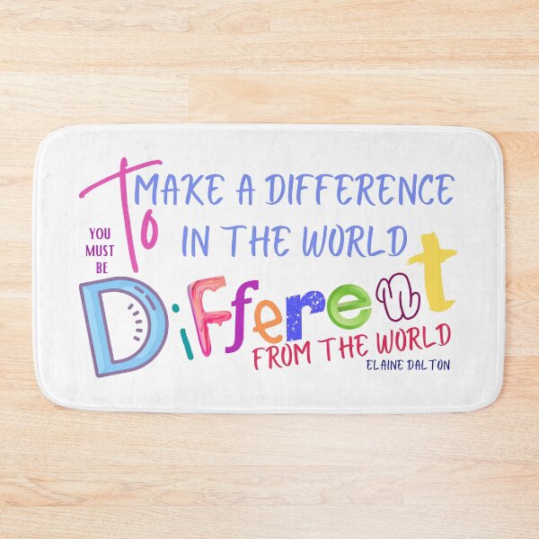 Item preview, To make a difference in the world you must be different from the world designed and sold by Heather Walton.