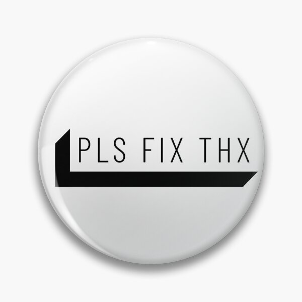 Item preview, Pls Fix Thx designed and sold by DesignsByJer.