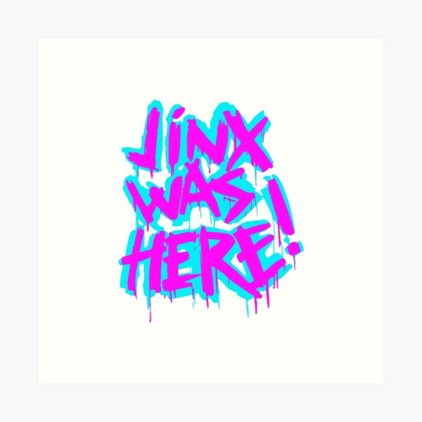 JINX WAS HERE Art Print