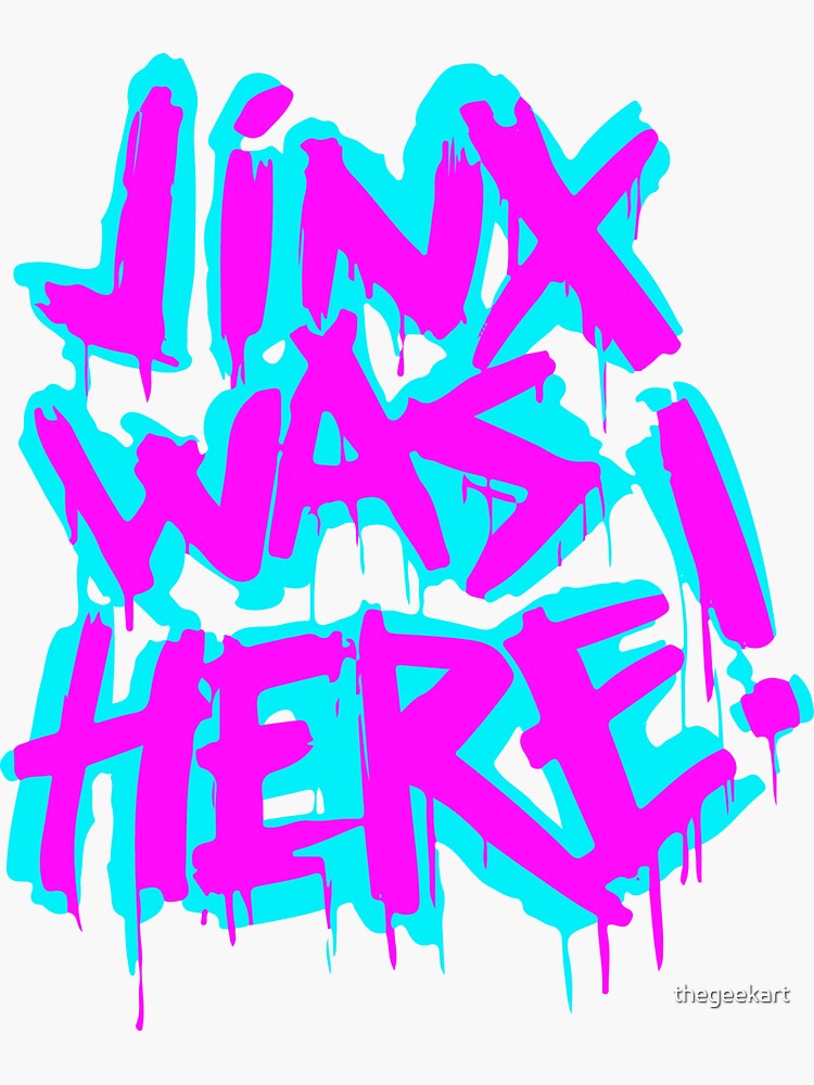 JINX WAS HERE by thegeekart