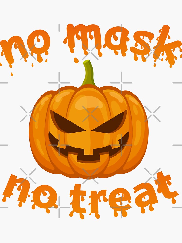 "happy halloween,no mask no treat, gift idea mask" Sticker by