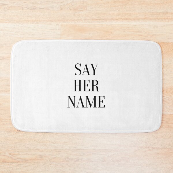 Item preview, Say Her Name designed and sold by nicole6830.