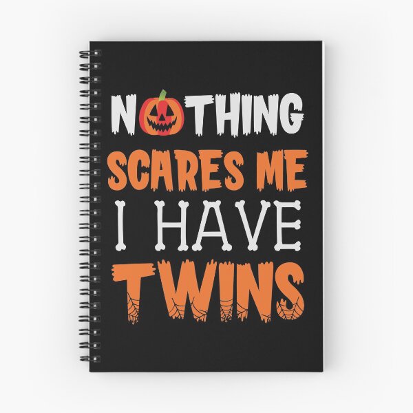 Item preview, Nothing Scares Me I Have Twins Halloween designed and sold by TeeDesignsStore.