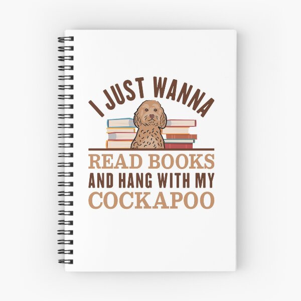 Item preview, I Just Wanna Read Books And Hang With My Cockapoo designed and sold by Maria Garcia.