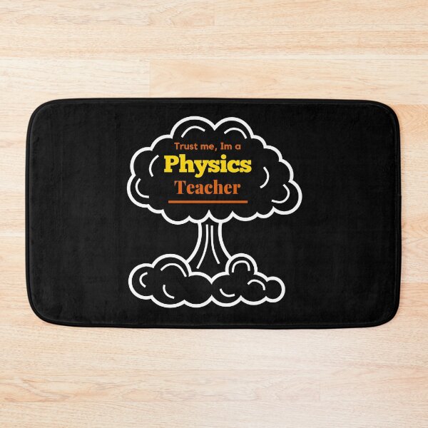 Item preview, Physics Teacher designed and sold by ProtonPrints.