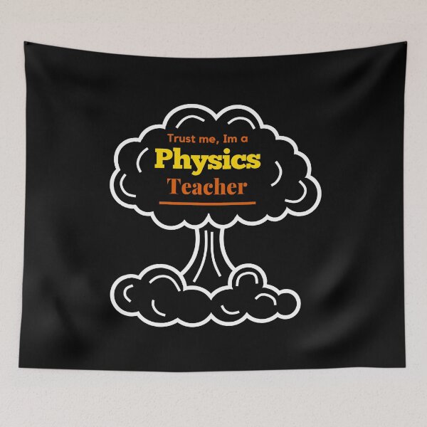Item preview, Physics Teacher designed and sold by ProtonPrints.
