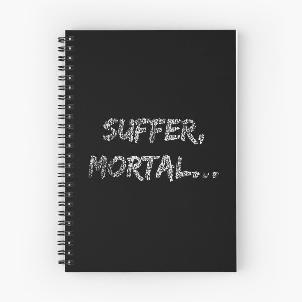 Item preview, Suffer, mortal... designed and sold by DotorEaon.
