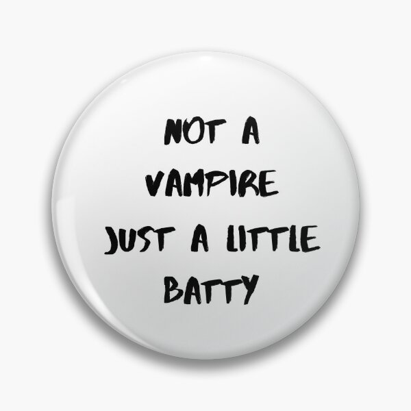 Item preview, Not a Vampire Just a Little Batty designed and sold by Gina Wells.
