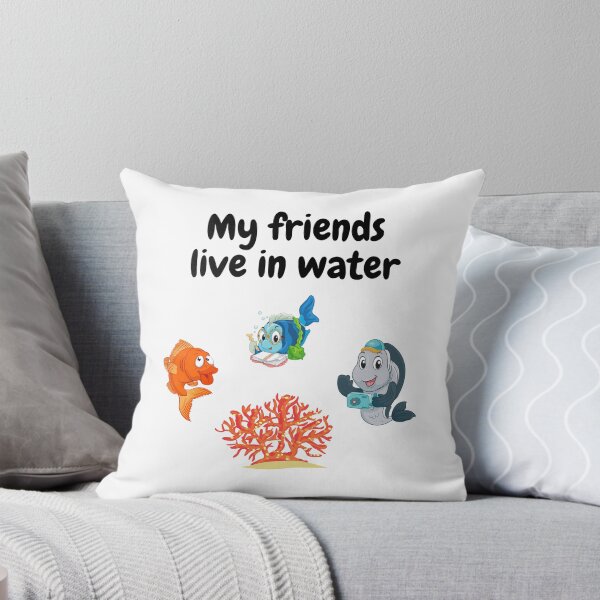 Item preview, My friends live in water designed and sold by Gratefulme1.