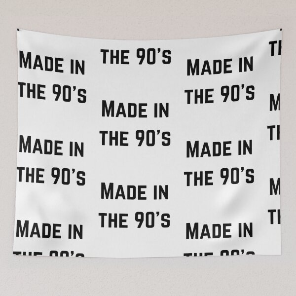 Item preview, Made in the 90 ' s Retro Nineties Los Noventa designed and sold by RoJor.
