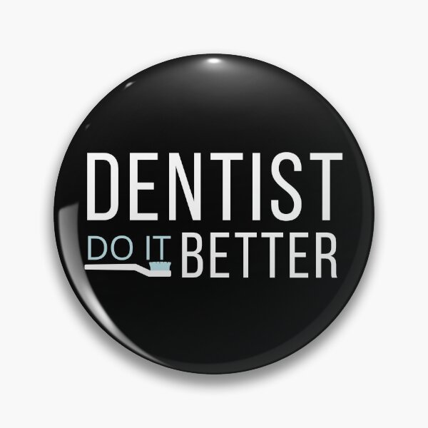 Item preview, Dentists Do It Better designed and sold by Oreo2020 Creations.