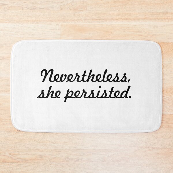 Item preview, Nevertheless she persisted designed and sold by allthetees.