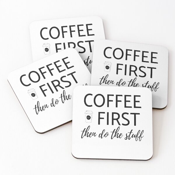 Item preview, Coffee first then do the stuff designed and sold by VondasCreations.