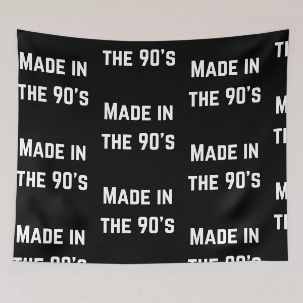 Item preview, Made in the 90 ' s Retro Nineties Los Noventa designed and sold by RoJor.
