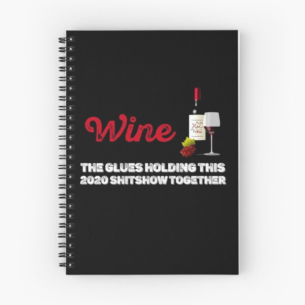 Item preview, Wine - Glue That Holds This 2020 Shitshow Together designed and sold by JonesErin.