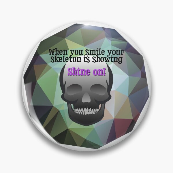 Item preview, When you smile your skeleton is showing designed and sold by Bless-Up-Store.