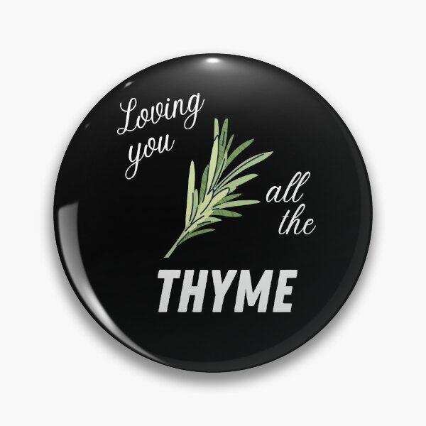 Item preview, Loving you all the thyme designed and sold by luisraultg.
