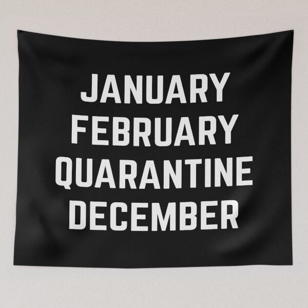 Item preview, January February Quarantine December 2020 designed and sold by AmpersandCuster.