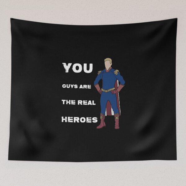 Item preview, Homelander: You guys are the real heroes (The boys) White designed and sold by sci-fi-nerd.