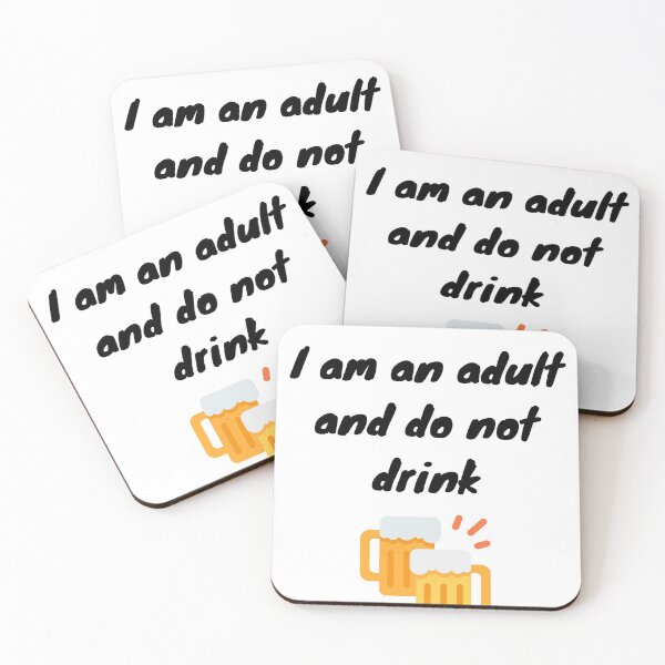 Item preview, I am an adult and do not drink, White Lie Party Quotes Sayings Meme Gift   designed and sold by Bachirdz.