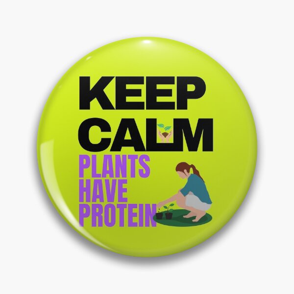 Item preview, Keep calm plants have protein designed and sold by Tecnofa.