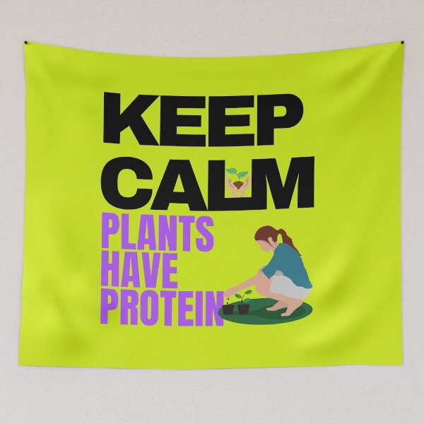 Item preview, Keep calm plants have protein designed and sold by Tecnofa.