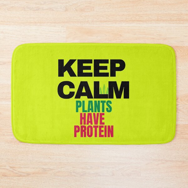 Item preview, Keep calm plants have protein designed and sold by Tecnofa.
