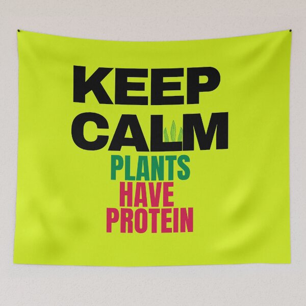 Item preview, Keep calm plants have protein designed and sold by Tecnofa.
