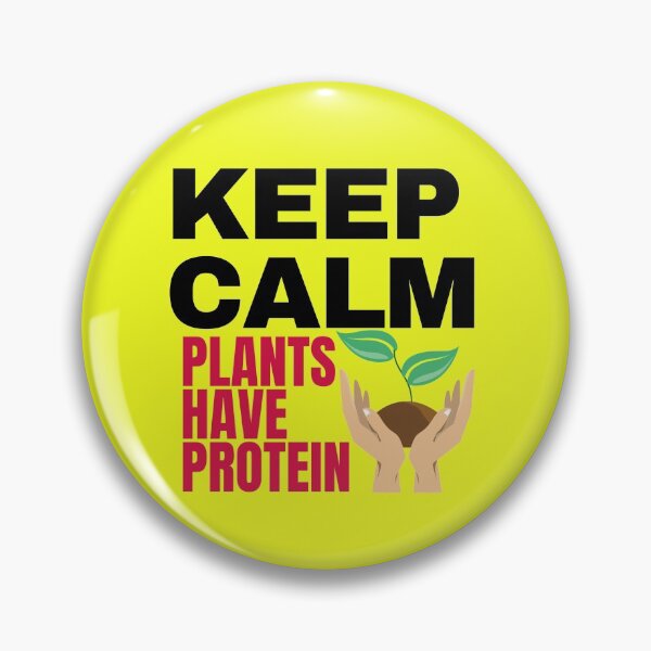 Item preview, Keep calm plants have protein designed and sold by Tecnofa.