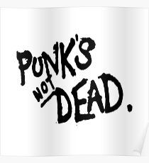 PUNK'S NOT DEAD Poster