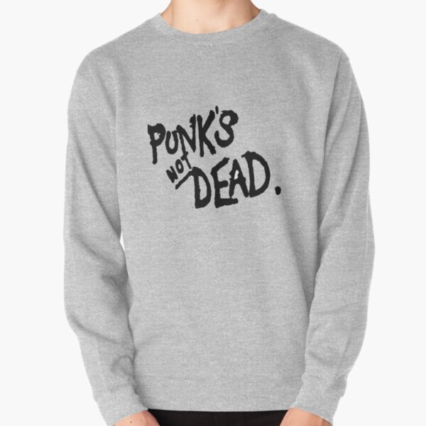 PUNK'S NOT DEAD Pullover Sweatshirt