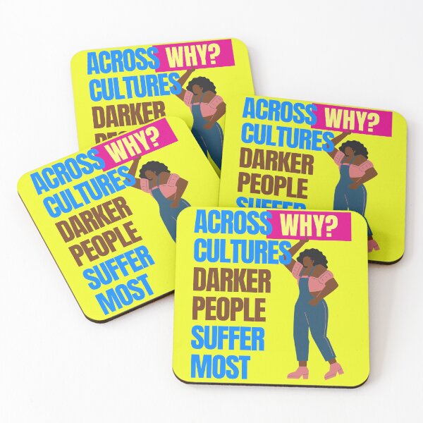 Item preview, Across cultures darker people suffer the most WHY? designed and sold by Tecnofa.