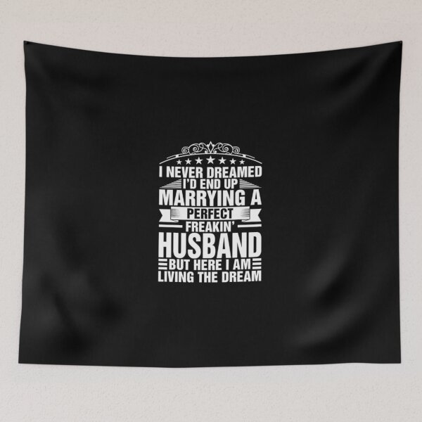 Item preview, I Never Dreamed Marrying Perfect Husband designed and sold by jnv3436.