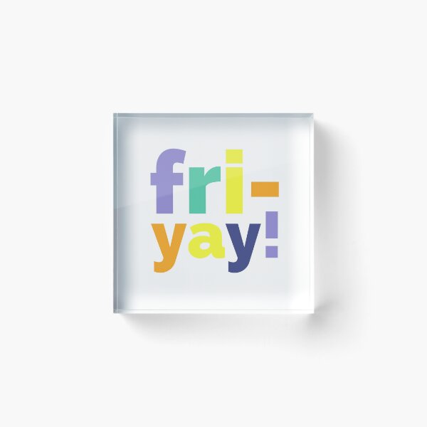 Item preview, Friday yay! designed and sold by hectorgool.