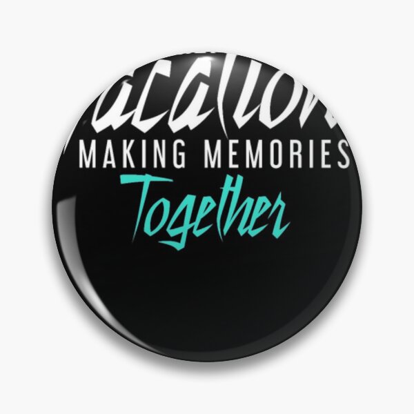 Item preview, Travel Family Vacation Making Memories Men Women designed and sold by qbr7100.
