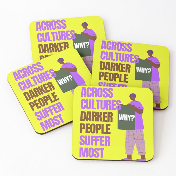 Item preview, Across cultures darker people suffer the most WHY? designed and sold by Tecnofa.