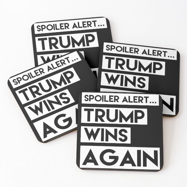 Item preview, Spoiler Alert Trump Wins Again Funny 2020 Election Pro Trump designed and sold by TrendsnHolidays.