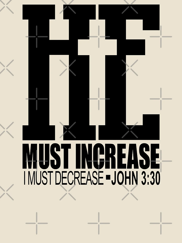 Thumbnail 4 of 4, Relaxed T-Shirt, he must increase i must decrease john 3:30 designed and sold by PUNCH ME IN SHOP.