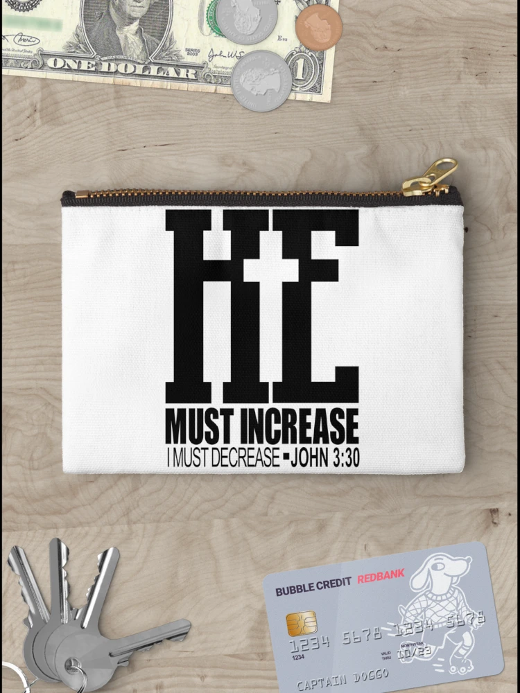Thumbnail 3 of 4, Zipper Pouch, he must increase i must decrease john 3:30 designed and sold by PUNCH ME IN SHOP.