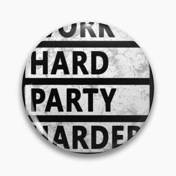 Item preview, Work Hard Party Harder designed and sold by qbr7100.