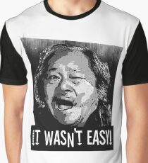 it wasn't easy, big trouble in little china, movie art, movie t-shirt, quote, eg shen, Graphic T-Shirt
