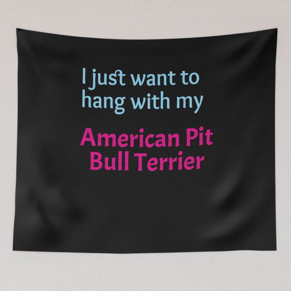Item preview, I just want to hang with my American Pit Bull Terrier designed and sold by amrmab.