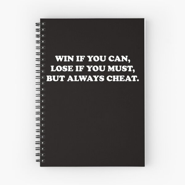 Item preview, Win If You Can, Lose If You Must, But Always Cheat designed and sold by The Masked Designer.