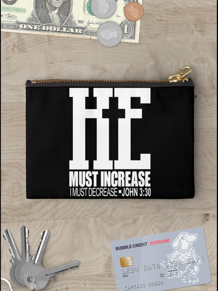 Thumbnail 3 of 4, Zipper Pouch,  he must increase i must decrease john 3:30 designed and sold by PUNCH ME IN SHOP.