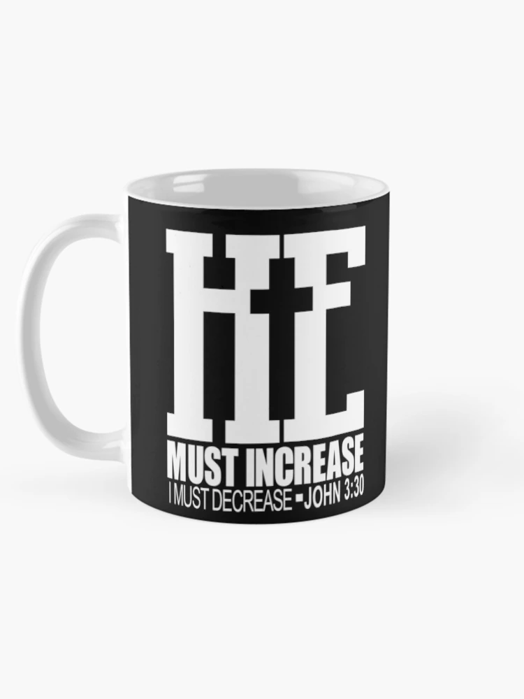 Thumbnail 5 of 6, Coffee Mug, he must increase i must decrease john 3:30 designed and sold by PUNCH ME IN SHOP.