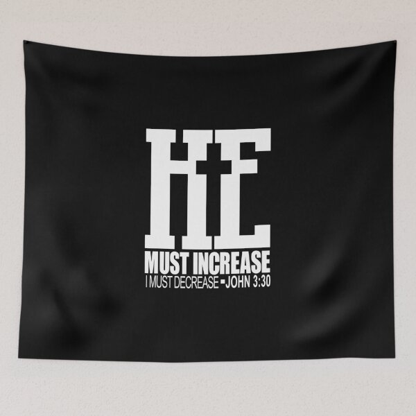 Item preview,  he must increase i must decrease john 3:30 designed and sold by PUNCH ME IN SHOP.